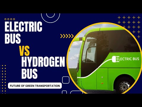 Electric Bus vs Hydrogen Bus | Future of Green Transportation