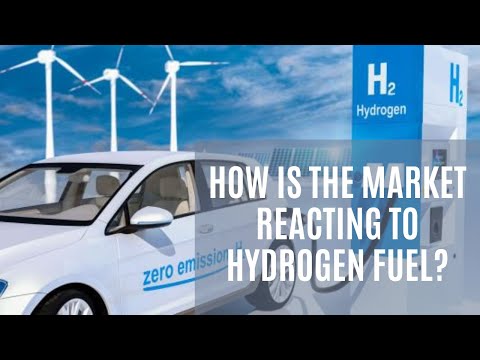 How is the market reacting to hydrogen fuel?